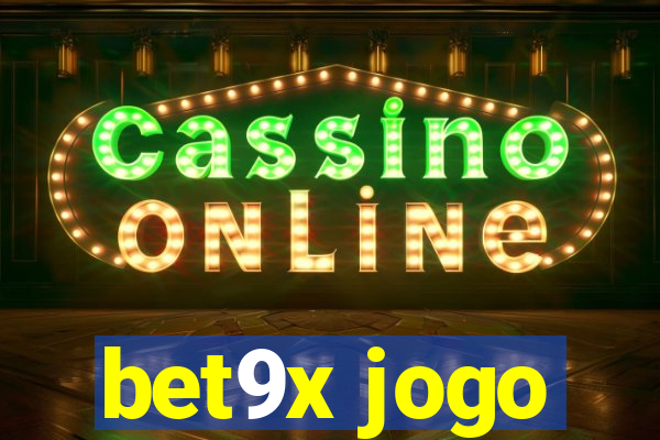 bet9x jogo